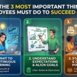 3 Most Important Things Employees Must Do
